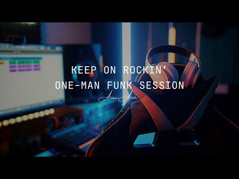 Keep on rockin’ | One-man dance-funk-rock jam