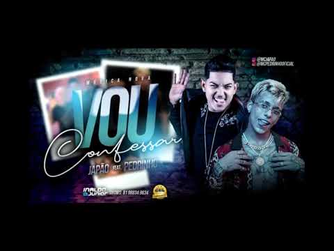 MC JAPÃO FEAT. MC PEDRINHO - VOU CONFESSAR - MAIO 2019