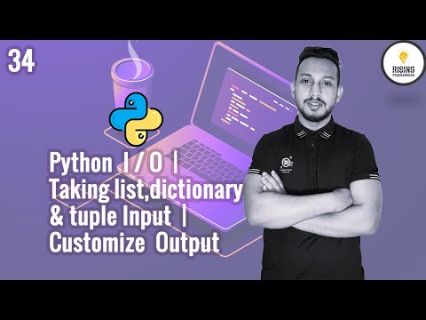 Python Bangla Tutorial 34 Python Io Taking List Dictionary Tuple Input Customize Output
