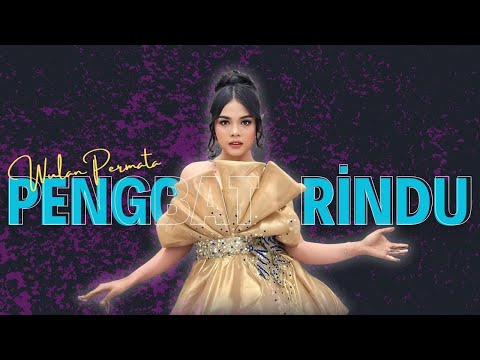 PENGOBAT RINDU - WULAN PERMATA |  Mardatila Group