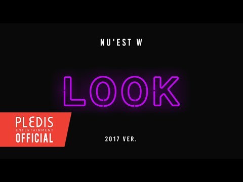 [Thank you for L.O.ㅅ.E] NU'EST W(뉴이스트 W) - Look (a starlight night)