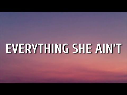 Hailey Whitters - Everything She Ain’t (Lyrics)