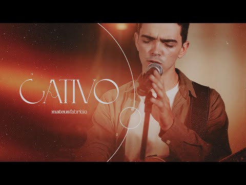 MATEUS FABRÍCIO - CATIVO [CLIPE OFICIAL]