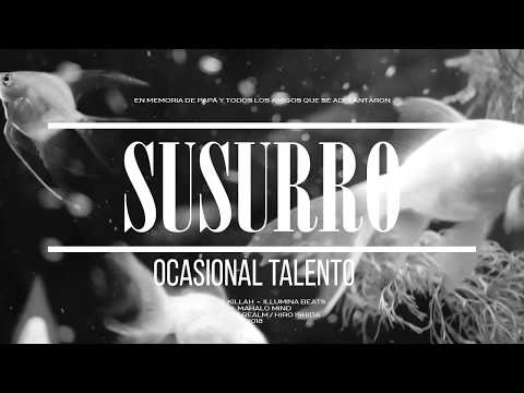 Ocasional Talento - Susurro (Oficial) [PROD. Illumina Beats // C. H.Killah]