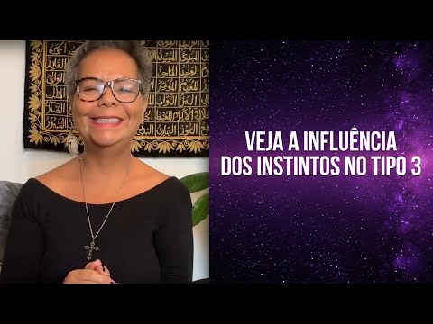 VEJA A INFLUÊNCIA DOS INSTINTOS NO TIPO 3.