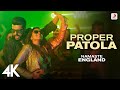 Proper Patola Namaste England Arjun K Parineeti C Badshah Diljit D Aastha G 4K