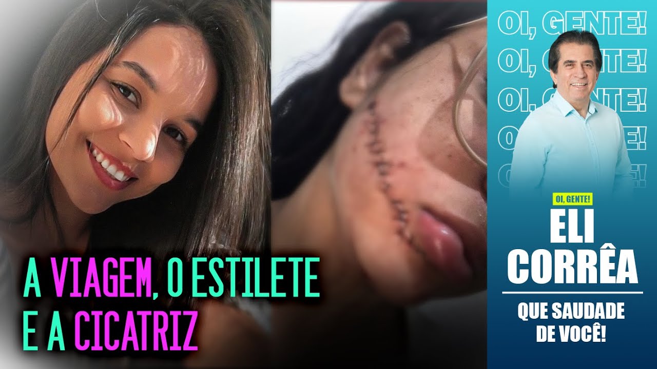 A viagem, o estilete e a cicatriz | Eli Corrêa Oficial |