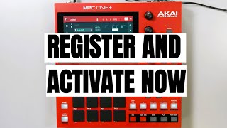 How to Register MPC One Plus and Activate Plugin!