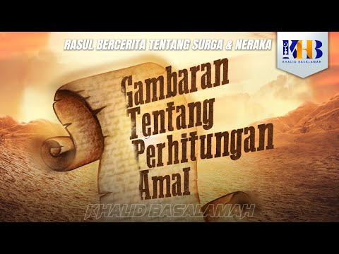 The Prophet Muhammad's Story of Heaven & Hell #29 – Chapter on the Reckoning of Good Deeds