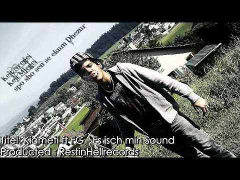 Kiameti ft FG - Es isch min Sound