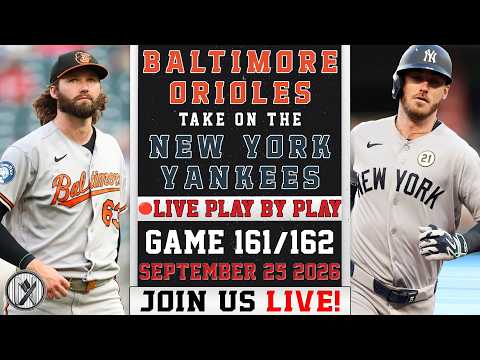 🔴 LIVE Orioles vs Yankees | GAME 2 | PLAY-BY-PLAY