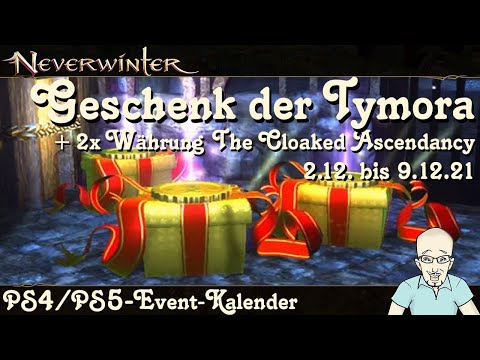 NEVERWINTER: Event-Kalender Geschenk der Tymora & 2x Cloaked Ascendancy -Dez´21-PS4 Ereignis deutsch