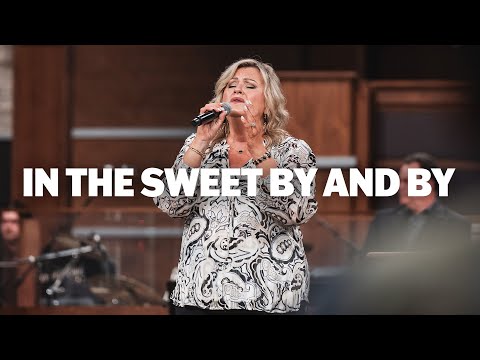 In The Sweet By and By (LIVE) | Martha Borg