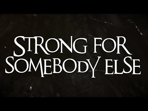 Citizen Soldier - Strong For Somebody Else (Official Lyric Video)