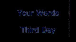 Your Words - Third Day  (Subtitulos En Español + Lyrics)