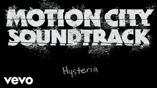 Motion City Soundtrack - My Dinosaur Life Track by Track: Hysteria