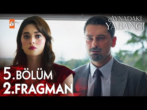 Aynadaki Yabancı 5. Bölüm 2. Fragman