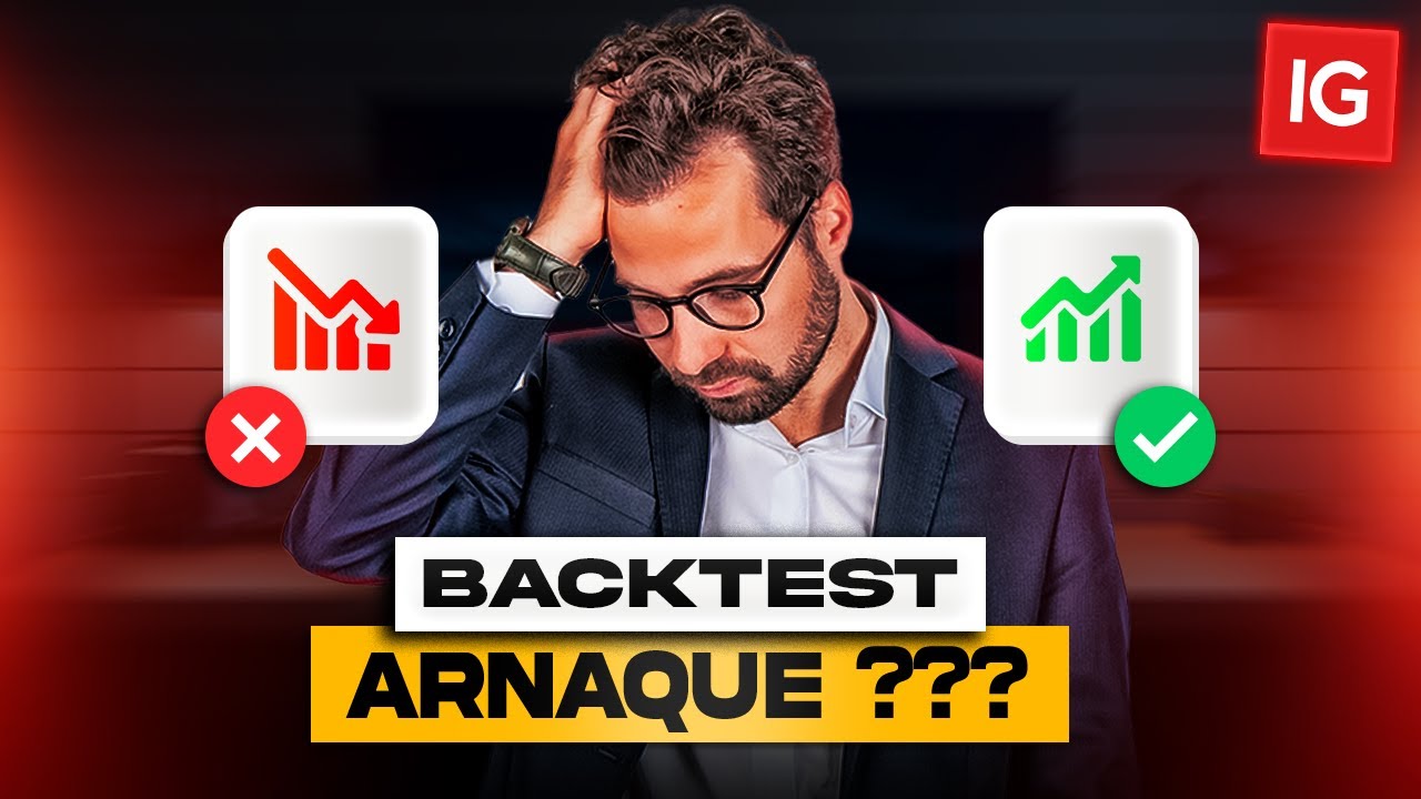 Le Backtest en Trading : Découvrez Mon Avis et l'Arnaque Cachée que Personne ne Vous Dit !