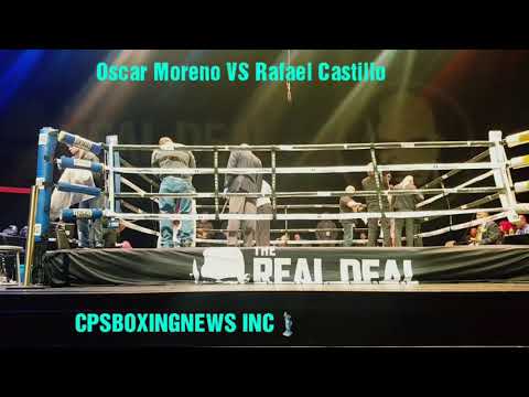 Oscar Moreno VS Rafael Castillo- FINAL RESULTS OF THE FIGHT