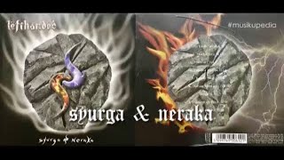 Download lagu (Full Album) Lefthanded # Syurga & Neraka mp3 Download lagu (Full Album) Lefthanded # Syurga & Neraka mp3