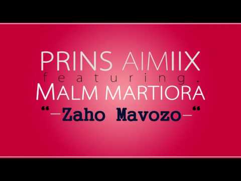 PRINS AIMIIX feat. MALM - Zaho Mavozo (Audio)