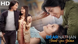 Download lagu Dear Nathan: Thank You Salma (2022) Full Movie Story Explained in Hindi | Indonesian Movie Review mp3