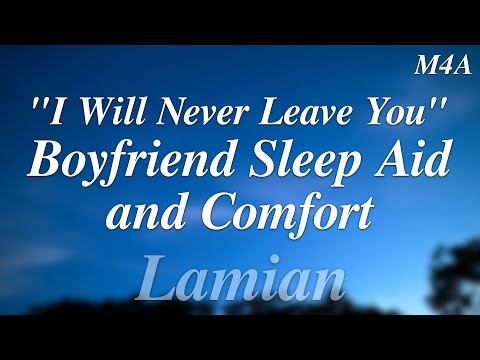 [M4A] "I Will Never Leave You" || Boyfriend Sleep Aid (Rain Sounds) ASMR RP