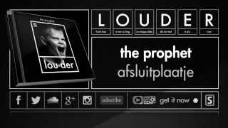 The Prophet - Afsluitplaatje (Official Preview)