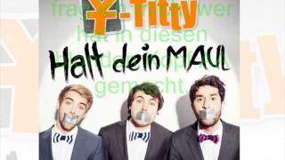 Y - Titty - Halt Dein Maul (Lyrics)