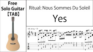 Ritual: Nous Sommes Du Soleil [Yes] Fingerstyle Guitar【Score &amp; TAB】