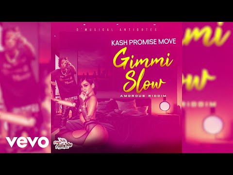 Kash Promise Move - Gimmi Slow | Official Audio