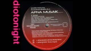 Shukie - Apna Musaik (99 Dub Modaji Remix)