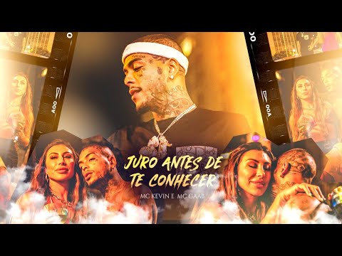 MC Kevin - Juro Antes de te Conhecer - Feat Gaab (Web Clipe) Mahogany Beatz