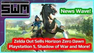 News Wave! - Zelda Out Sells Horizon Zero Dawn, Playstation 5, Shadow of War and More!
