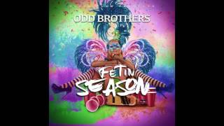 Odd Brothers - Waist (Ft. King Kembe)