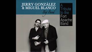 A FLG Maurepas upload - Jerry Gonzalez &amp; Miguel Blanco Big Band - Eighty One - Latin Jazz