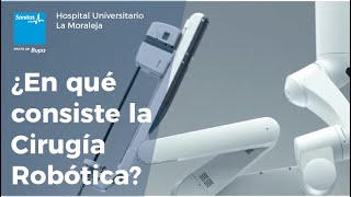 Sanitas En qué consiste la Cirugía Robótica. Hospital Sanitas La Moraleja anuncio