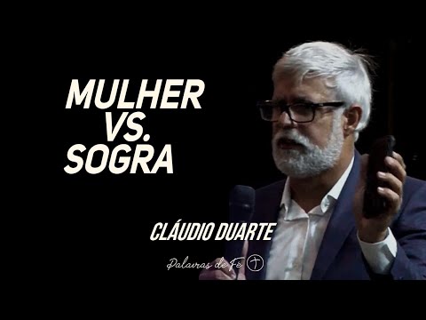 Pastor Cláudio Duarte - Mulher Vs. Sogra | Palavras de Fé