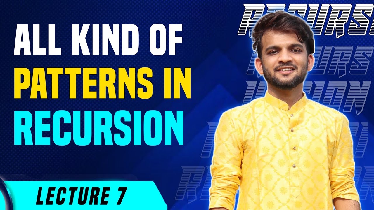 L7. All Kind of Patterns in Recursion | Print All | Print one | Count