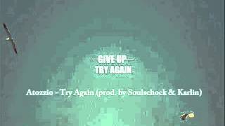 Atozzio - Try Again (prod. by Soulschock &amp; Karlin)