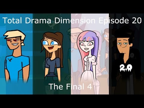 Total Drama Dimension Episode 20 - The Final 4