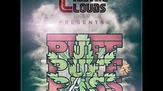 Chayne Clouds - Puff, Puff, Pass (Official Video)