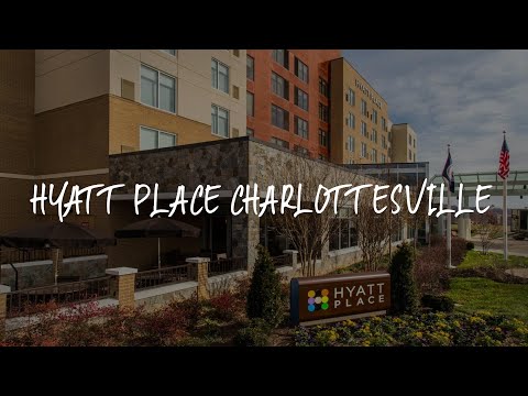Hyatt Place Charlottesville Review - Charlottesville , United States of America