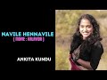 Navile Hennavile - Kalavida | Ankita Kundu (Cover)