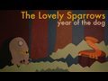 The Lovely Sparrows - Year of The Dog