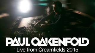 Paul Oakenfold - Live from Creamfields 2015