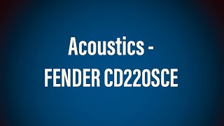 Video thumbnail for Acoustics - Fender CD220SCE by Snehil Nagpal (शानू)