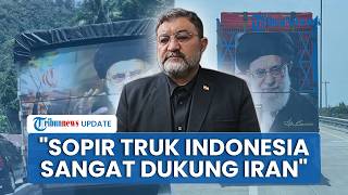 Dubes Iran Puji Kreativitas Warga Indonesia Pasang Gambar Khamenei di Belakang Truk: Dukungan Nyata