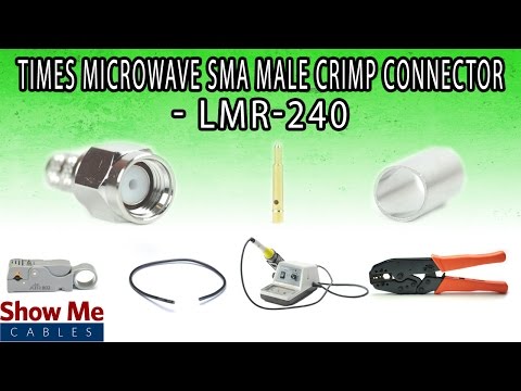 Times Microwave SMA Male Crimp Connector For LMR-240 - Perfect For DIY Installs!