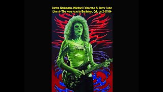 Jorma, Michael &amp; Jerry- &quot;Radical Sleep&quot; - Berkeley, CA. 2-17-84.